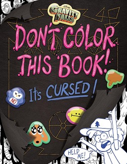Gravity Falls: Don't Color This Book! - Emmy Cicierega -  