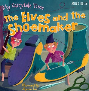 My Fairytale Time: The Elves and the Shoemaker -  
