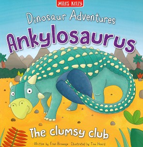 Dinosaur Adventures: Ankylosaurus - Fran Bromage -  