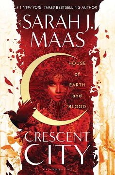 Crescent City - book 1: House of Earth and Blood - Sarah J. Maas - 