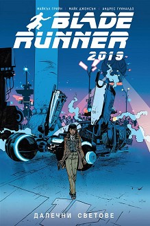 Blade Runner 2019:   -  ,  ,   - 