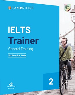 IELTS Trainer General Training: Six Practice Tests :        -  1 - 1 - Amanda French, Miles Hordern, Anethea Bazin, Katy Salisbury - 
