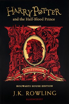 Harry Potter and the Half-Blood Prince: Gryffindor Edition - Joanne K. Rowling - 