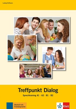 Treffpunkt Dialog Sprechtraining -  A1 - B2:     - Ludwig Hoffmann - 