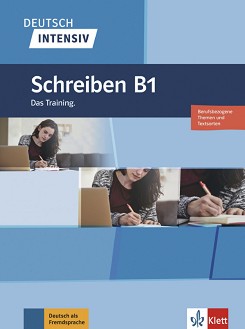 Deutsch Intensiv Schreiben -  B1:       - Christian Seiffert - 