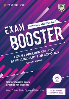 Exam Booster for B1 Preliminary and B1 Preliminary for Schools:     PET - Helen Chilton, Sheila Dignen, Mark Little - 