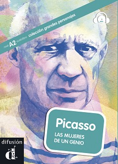 Grandes Personajes -  A2: Picasso. Las mujeres de un genio - Laura Corpa - 