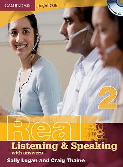 Cambridge English Skills Real -  2 (A2 - B1): Listening and Speaking :     - Sally Logan, Craig Thaine - 