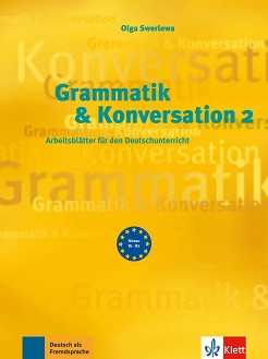 Grammatik & Konversation -  2 (B1 - B2):      - Olga Swerlowa - 