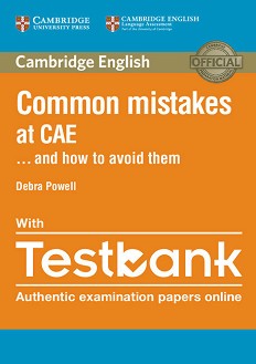 Common mistakes at CAE and how to avoid them:     CAE - Debra Powell - 