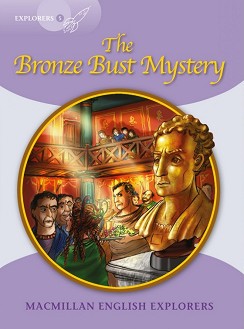 Macmillan Explorers - level 5: The Bronze Bust Mystery - Sue Graves -  