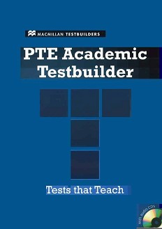 PTE Academic Testbuilder:     - BrE - Macmillan Testbuilders - 