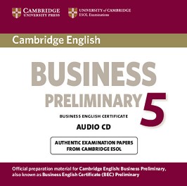 Cambridge BEC:      :  B1 - Preliminary 5: CD   - 