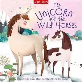 The Unicorn and the Wild Horses - Claire Philip -  