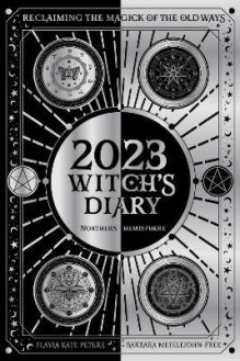 2023 Witch's Diary - Flavia Kate Peters, Barbara Meiklejohn-Free - 