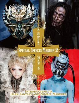 A Complete Guide to Special Effects Makeup 2 - Tokyo SFX Makeup Workshop - 