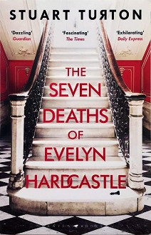 The Seven Deaths of Evelyn Hardcastle - Stuart Turton - 