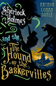 Sherlock Holmes: The Hound of the Baskervilles - Arthur Conan Doyle - 