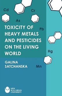 Toxicity of heavy metals and pesticides on the living world - Galina Satchanska - 