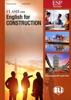 Flash on English for Construction -  B1 - B2:       - Patrizia Caruzzo, Silvana Sardi - 