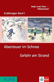 Erzählungen Band 1 -  A1: Abenteuer im Schenee. Gefahr am Strand + 2 CD - Andrea Maria Wagner - 