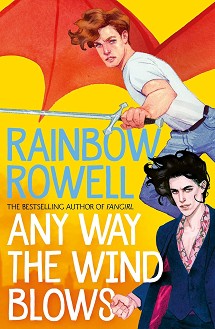 Any Way the Wind Blows - Rainbow Rowell - 