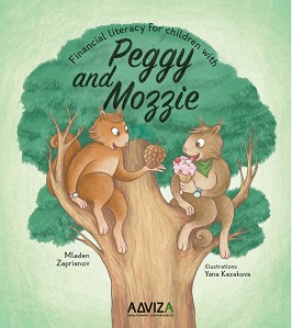 Financial literacy for children with Peggy and Mozzie - Book Four - Mladen Zapryanov -  