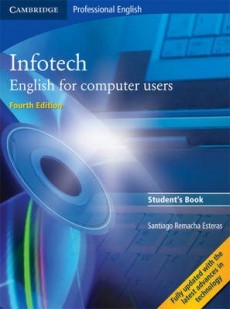 Infotech Fourth Edition: Student's Book - Santiago Remacha Esteras - 