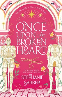 Once Upon A Broken Heart - Stephanie Garber - 