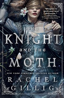The Knight and the Moth - Rachel Gillig - 