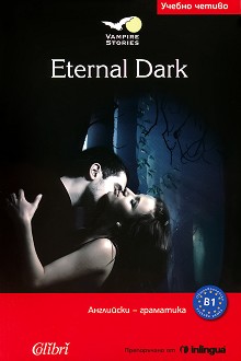 Vampire Stories -  B1: Eternal Dark - Jennifer Pickett - 