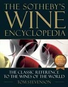 The Sotheby's Wine Encyclopedia - Tom Stevenson - 