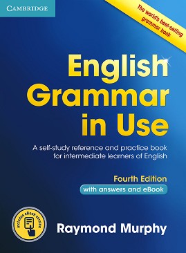 English Grammar in Use - Fourth Edition :  B1 - B2:     - Raymond Murphy - 