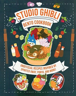 Studio Ghibli Bento Cookbook - Andie Ho - 