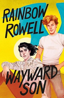 Wayward Son - Rainbow Rowell - 