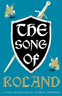 The Song of Roland - Anthony Mortimer - 