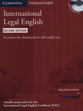 International Legal English:      :  + 3 CD - Second edition - Amy Krois-Lindner - 