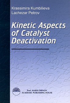 Kinetic Aspects of Catalyst Deactivation - Krassimira Kumbilieva, Lachezar Petrov - 
