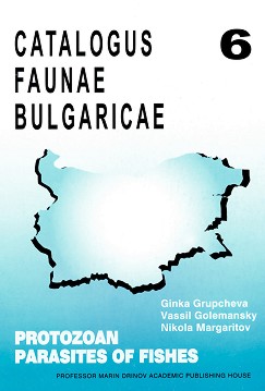 Catalogus faune bulgaricae - part 6: Protozoan Parasites of Fishes - Ginka Grupcheva, Vassil Golemansky, Nikola Margaritov - 
