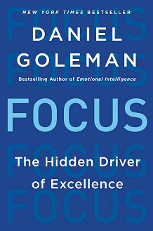 Focus. The Hidden Drive of Exellence - Daniel Goleman - 