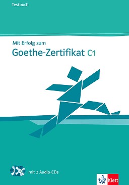 Mit Erfolg zum Goethe-Zertifikat:      :   C1:    + CD - 
