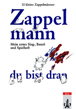 10 Kleine Zappelmänner: Zappelmann du bist dran - Rotraud Cros -  