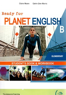 Ready for Planet English -  Elementary (A1 - A2):  B    : Split Edition - Claire Moore, Catrin Elen Morris - 