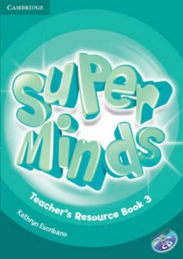 Super Minds -  3 (A1):          + CD - Kathryn Escribano -   