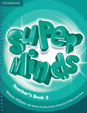 Super Minds -  3 (A1):       - Melanie Williams, Herbert Puchta, Gunter Gerngross, Peter Lewis-Jones -   