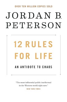 12 Rules for Life: An Antidote to Chaos - Jordan B. Peterson - 