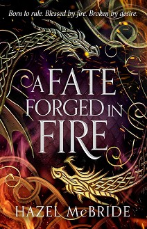 A Fate Forged in Fire - Hazel McBride - 