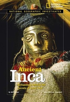 National Geographic Investigates: Ancient Civilizations : Ancient Inca - Beth Gruber - 
