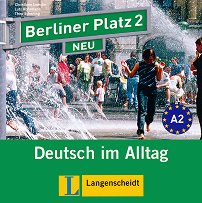 Berliner Platz Neu: ������ ������� �� ������ ���� ���� 2 (A2): 2 CD � ����������� �� �������� �� �������� - �������