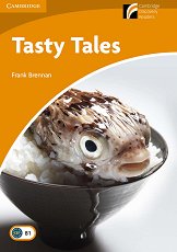 Cambridge Experience Readers: Tasty Tales - ���� Intermediate (B1) BrE - �����